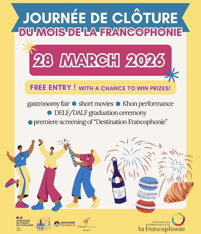 BANGKOK – FRANCOPHONIE : Que nous prépare la grande journée de clôture du 28 mars ?
