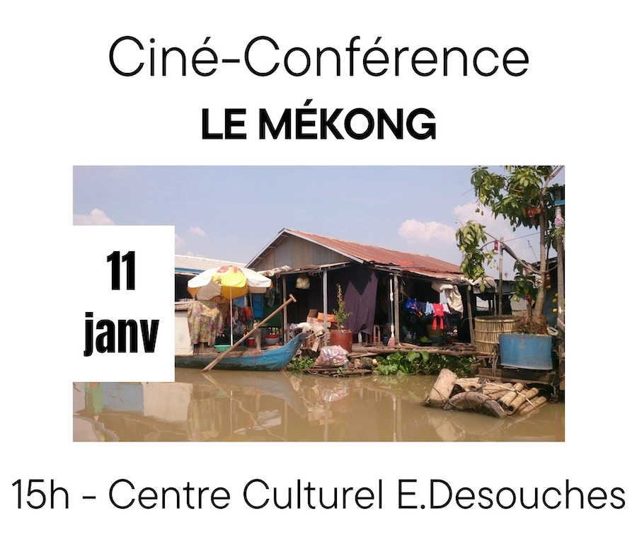 FRANCE – MÉKONG : En Eure et Loire, le fleuve Mékong à l’honneur