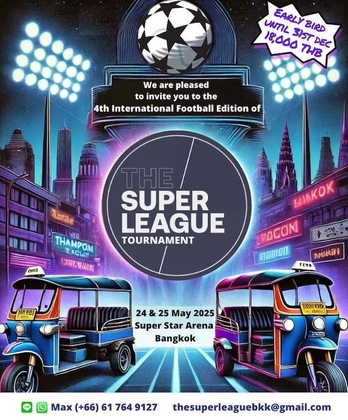 BANGKOK – FOOTBALL : Le tournoi de charité The Super League s’étoffe et vous attend les 24 et 25 mai