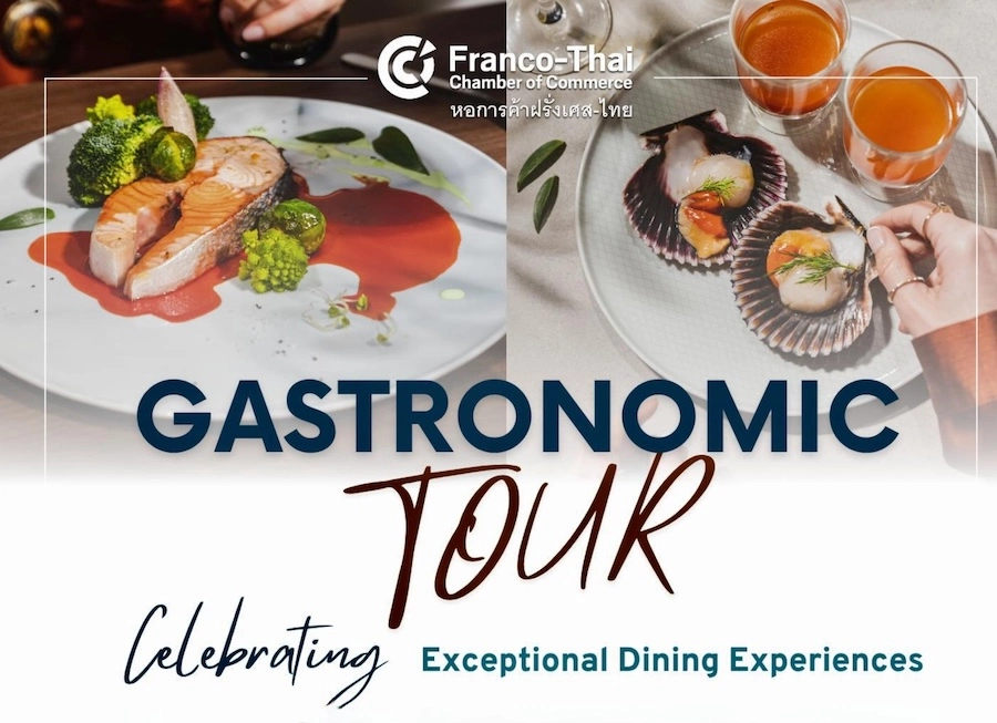 THAÏLANDE – FRANCE : La FTCC lance son “Gastronomic Tour 2025”